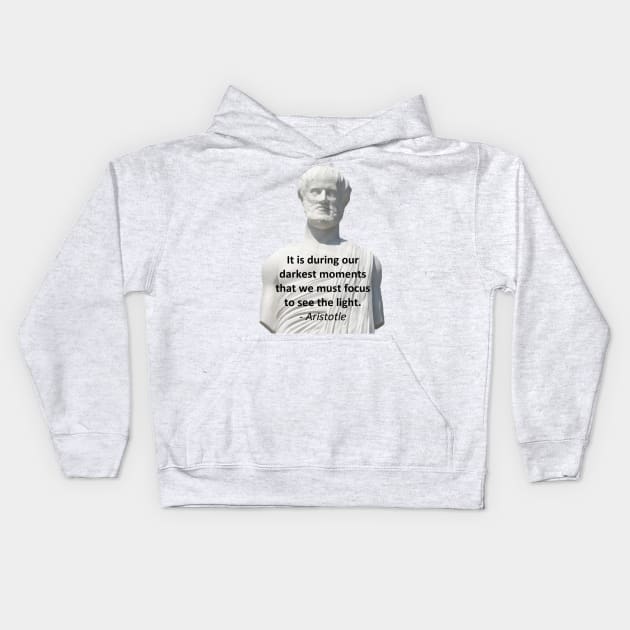 Aristotle - Darkest Moments Kids Hoodie by jmtaylor